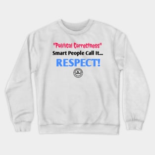 RESPECT! Crewneck Sweatshirt